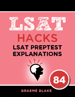 LSAT Preptest 84 LR Explanations
